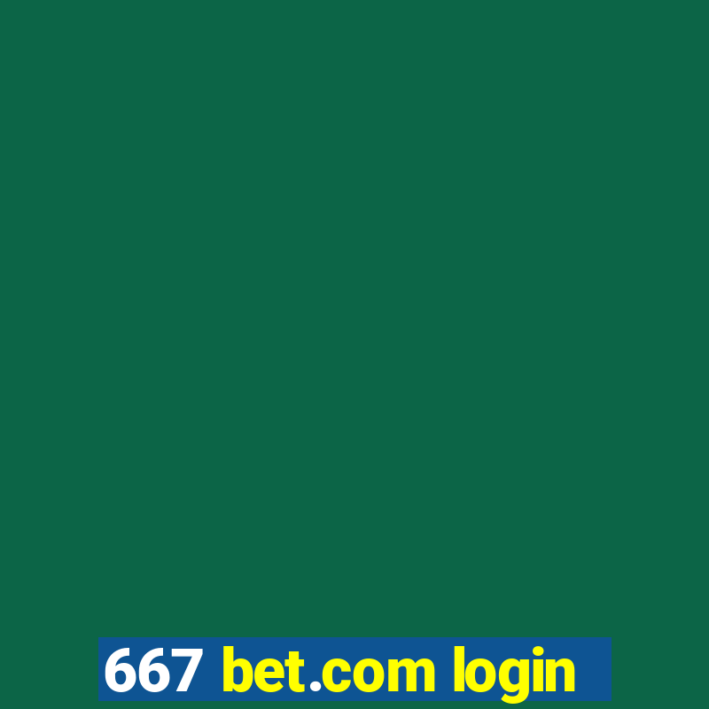 667 bet.com login